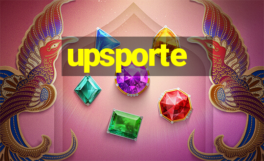 upsporte