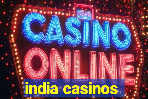 india casinos