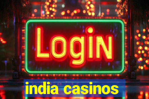 india casinos