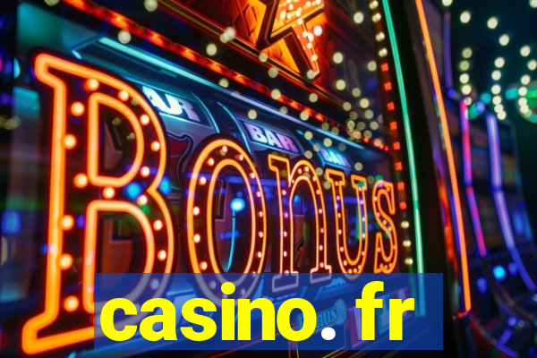 casino. fr