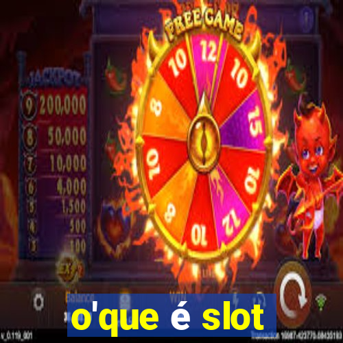 o'que é slot