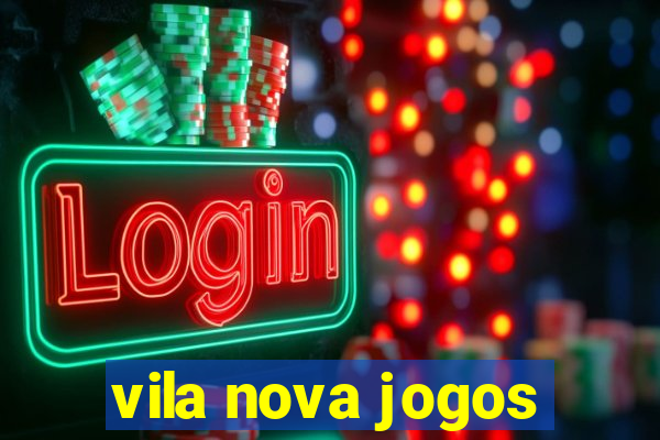 vila nova jogos