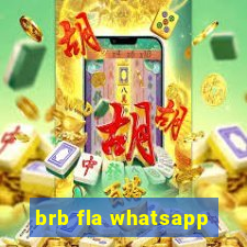 brb fla whatsapp