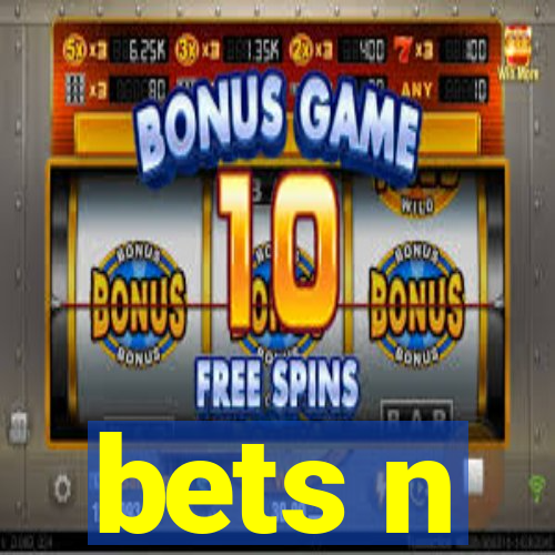 bets n