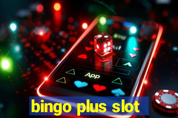 bingo plus slot