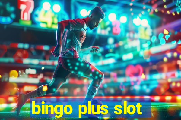 bingo plus slot