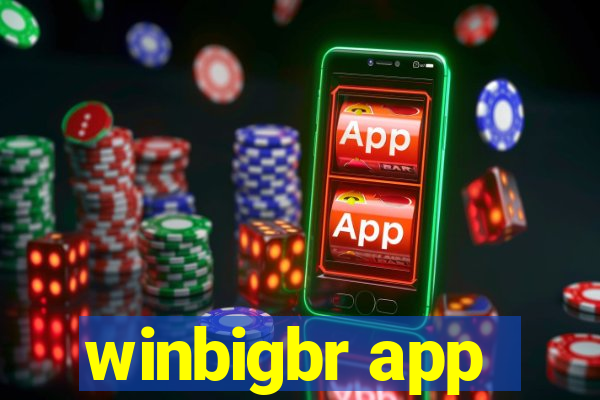 winbigbr app