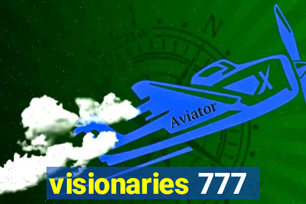 visionaries 777