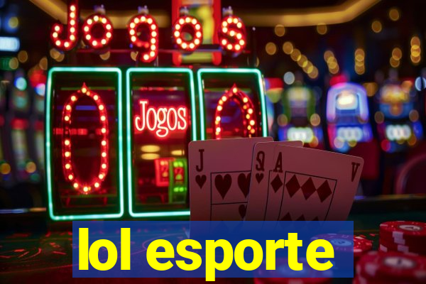 lol esporte