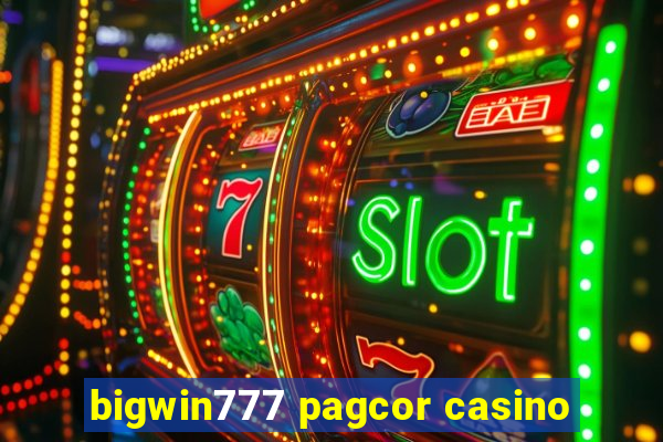 bigwin777 pagcor casino