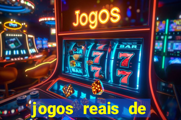 jogos reais de ganhar dinheiro