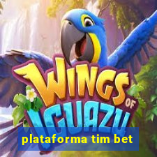 plataforma tim bet