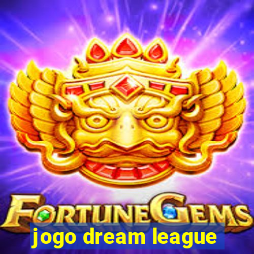 jogo dream league