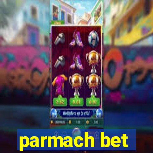 parmach bet