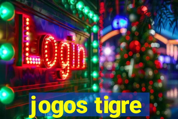 jogos tigre