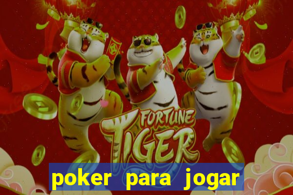 poker para jogar com amigos