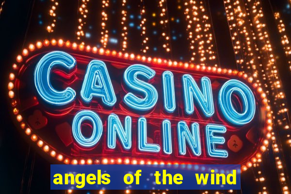 angels of the wind casino hotel