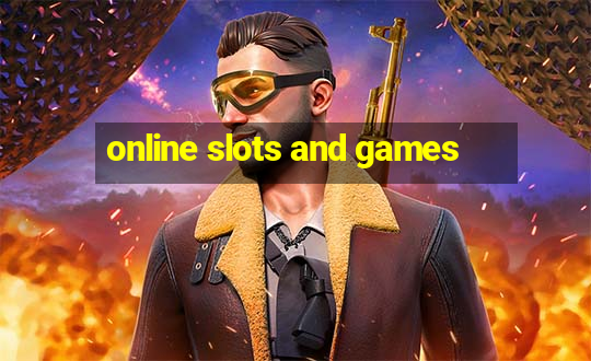 online slots and games