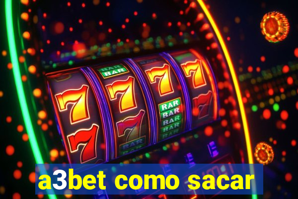 a3bet como sacar