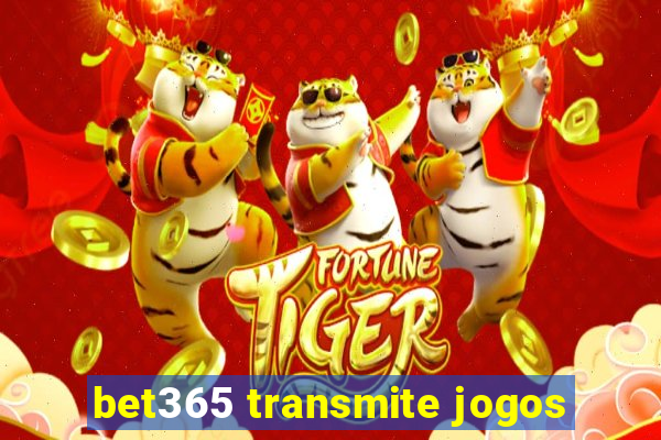 bet365 transmite jogos