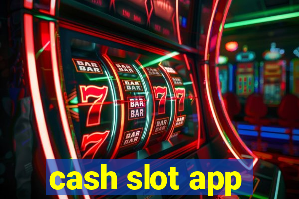 cash slot app