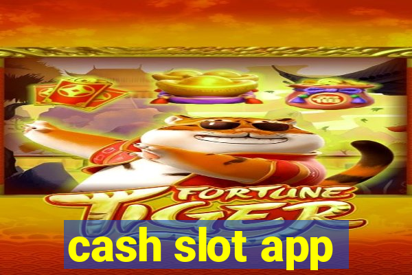 cash slot app