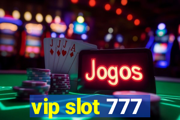 vip slot 777