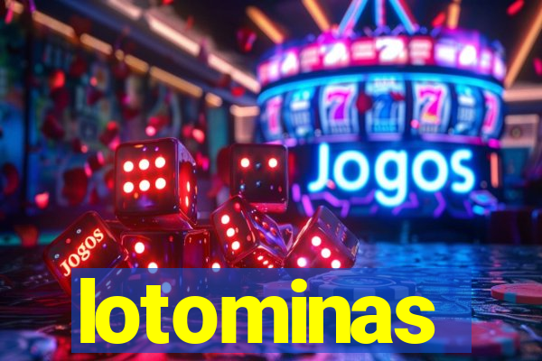 lotominas