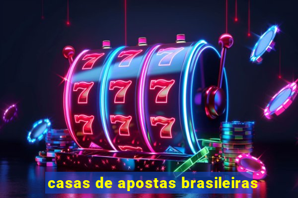 casas de apostas brasileiras