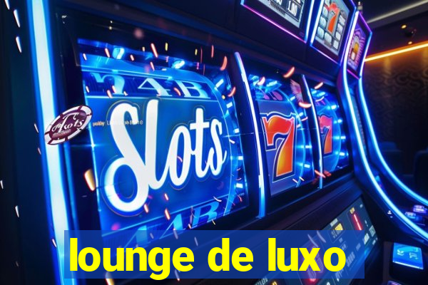 lounge de luxo