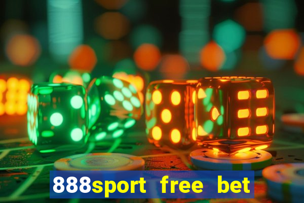 888sport free bet no deposit bonus