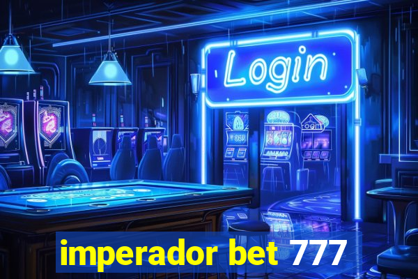 imperador bet 777