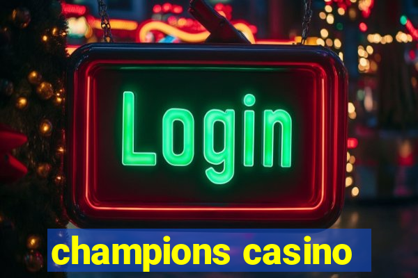 champions casino