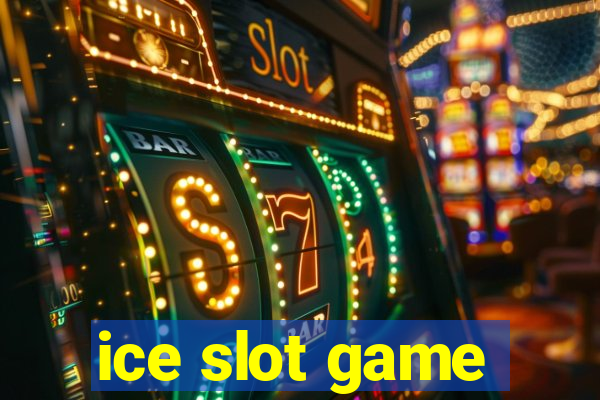 ice slot game