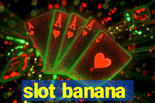 slot banana