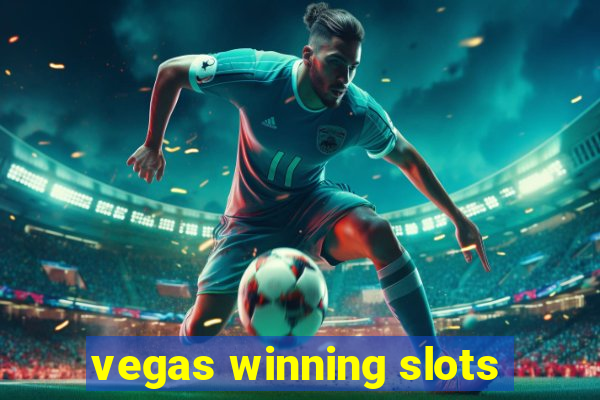 vegas winning slots