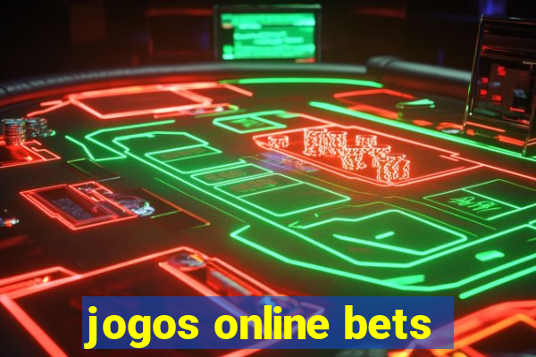 jogos online bets