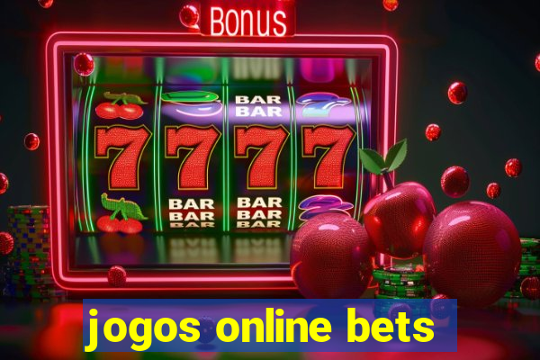 jogos online bets