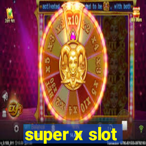 super x slot