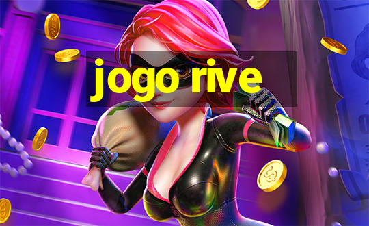 jogo rive