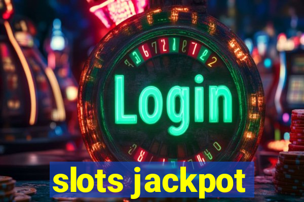 slots jackpot