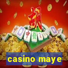 casino maye