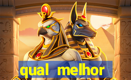 qual melhor plataforma para jogar