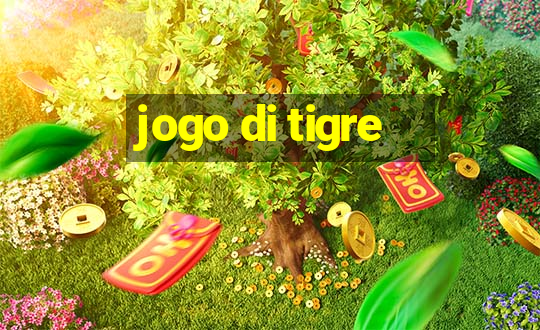 jogo di tigre