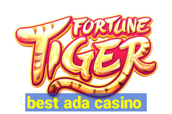 best ada casino