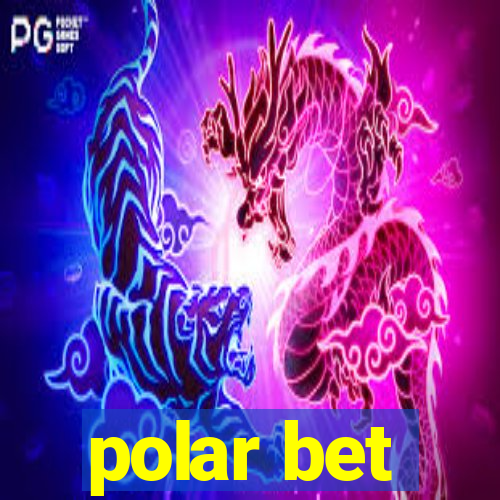 polar bet