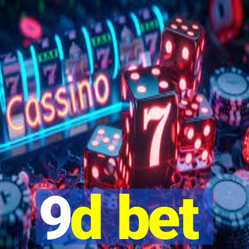 9d bet