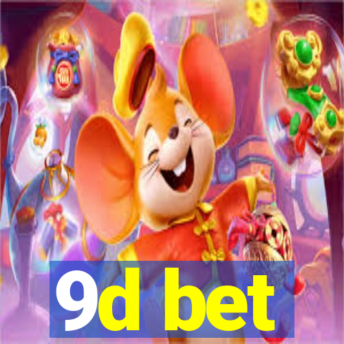 9d bet