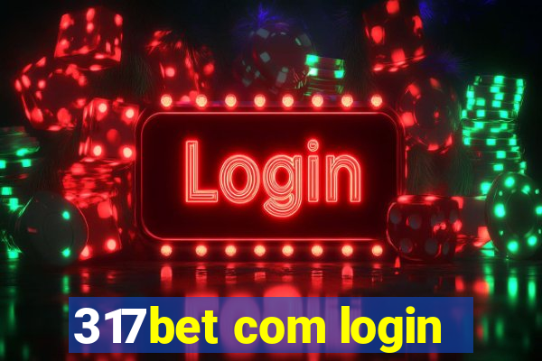 317bet com login