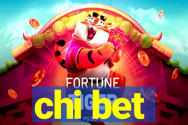 chi bet